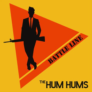 Image of The Hum Hums – Battle Line 7"