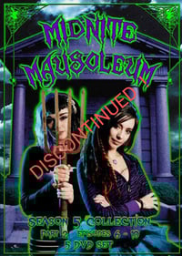 Midnite Mausoleum Season 5 Part 2
