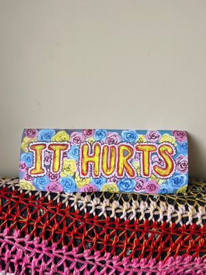 Image of IT HURTS | Giclée Print