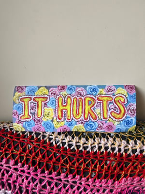 Image of IT HURTS | Giclée Print