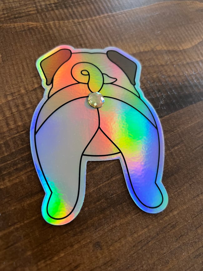 Pug Butthole Sticker - Holographic 3D