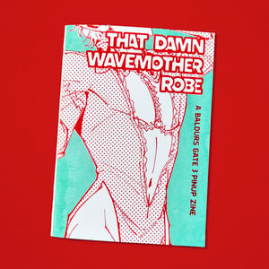 That Damn Wavemother Robe Zine