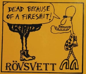 Image of RÖVSVETT- Dead  because of a Fireshit !