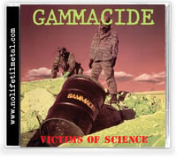 Image 2 of GAMMACIDE - Victims Of Science [DISTRO ITEM]