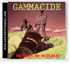 Image of GAMMACIDE - Victims Of Science [DISTRO ITEM]