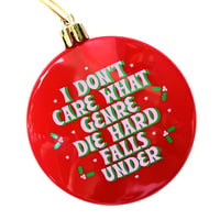 Image 3 of I Don't Care Die Hard Ornament