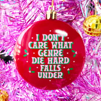 Image 2 of I Don't Care Die Hard Ornament
