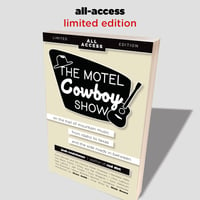 Image 1 of The Motel Cowboy Show: All-Access Limited Edition