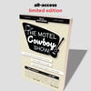 The Motel Cowboy Show: All-Access Limited Edition