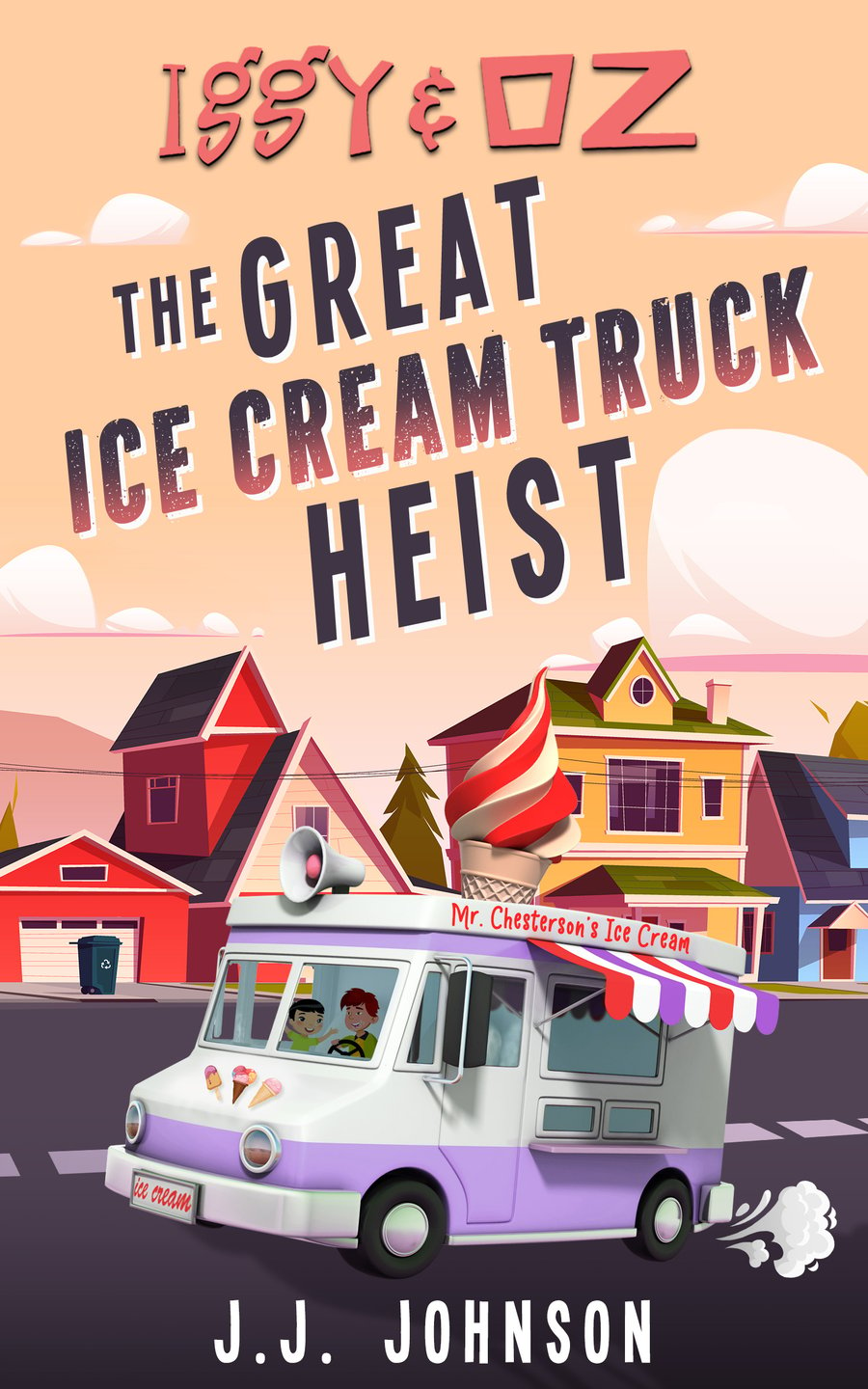 Image of Iggy & Oz: The Great Ice Cream Truck Heist: Book 4