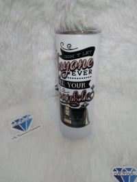 Image of 20 oz. Tumbler ( Don't Let)