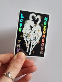 Love Thy Neighbour Holographic Sticker