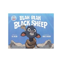 BLAH BLAH BLACK SHEEP By N.D. Wilson