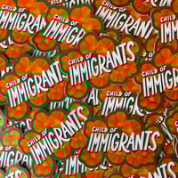 Image 1 of Child of Immigrants Sticker