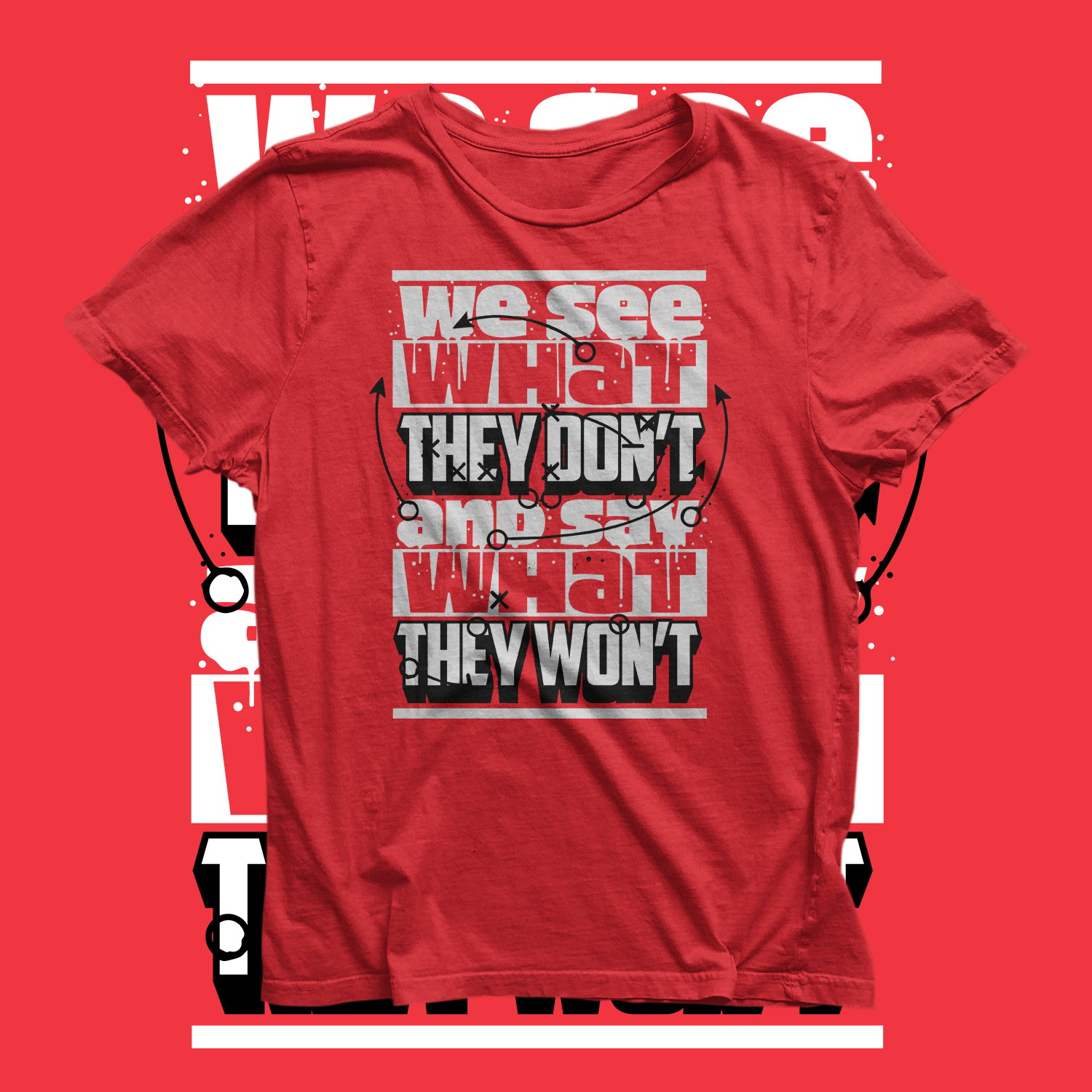 Image of We See What They Don't (Red)