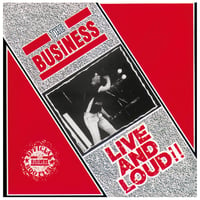 the BUSINESS - "Live & Loud" LP