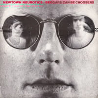 NEWTOWN NEUROTICS Beggars Can Be Choosers LP