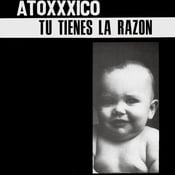 Image of ATOXXXICO Tu Tienes La Razon LP 