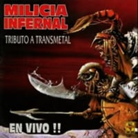 MILICIA INFERNAL (Tributo A Transmetal En Vivo) CD