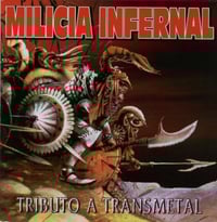 Image 1 of MILICIA INFERNAL  (Tributo A Transmetal) CD