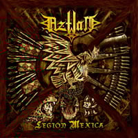 AZTLAN “Legión Mexica” CD
