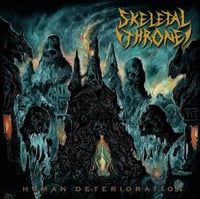 SKELETAL THRONE “Human Deterioration” CD