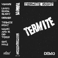 Image of TERMITE - TERMITE NIGHT (DEMO) 