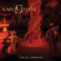 SABACTHANI “ Opus IV Dreams”