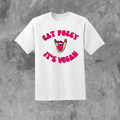 Image of Eat Pussy It's Vegan T-Paita