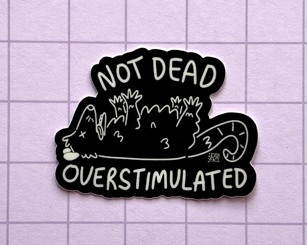 Image of Overstimulated possum mini vinyl sticker