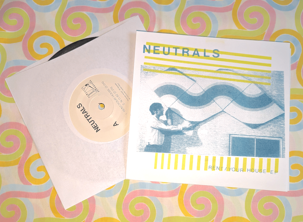 Image of Neutrals – Rent/Your House EP (second pressing)