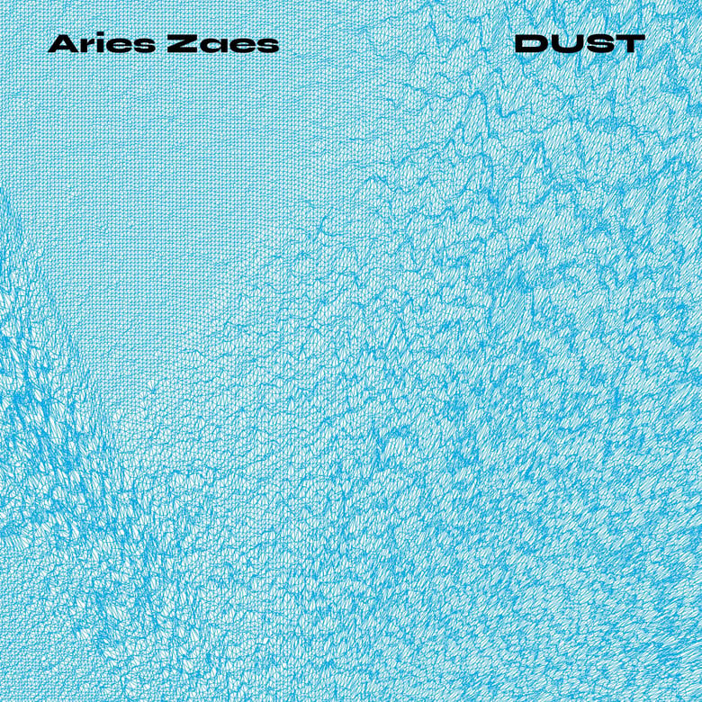 Image of Aries Zaes - DUST