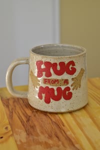 Image 1 of Hug From A Mug - A42 16oz