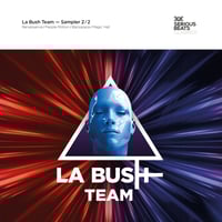 La Bush Team Sampler 2/2 (12")