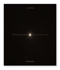 Image 4 of The Code For Flowers. The Last Star To Shine - Al Brydon