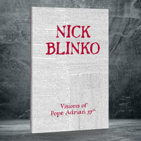Image 2 of NICK BLINKO - Visions of Pope Adrian 37th art book - paperback and limited numbered editions