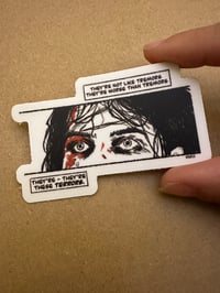 Image 3 of “They’re these terrors” - Vinyl Sticker