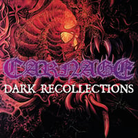 CARNAGE - DARK RECOLLECTIONS