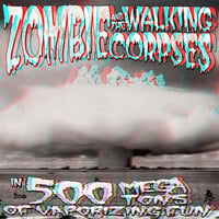 Image 1 of ZOMBIE & THE WALKING CORPSES - 500 MEGATONS OF VAPORIZING FUN (LP+CD)