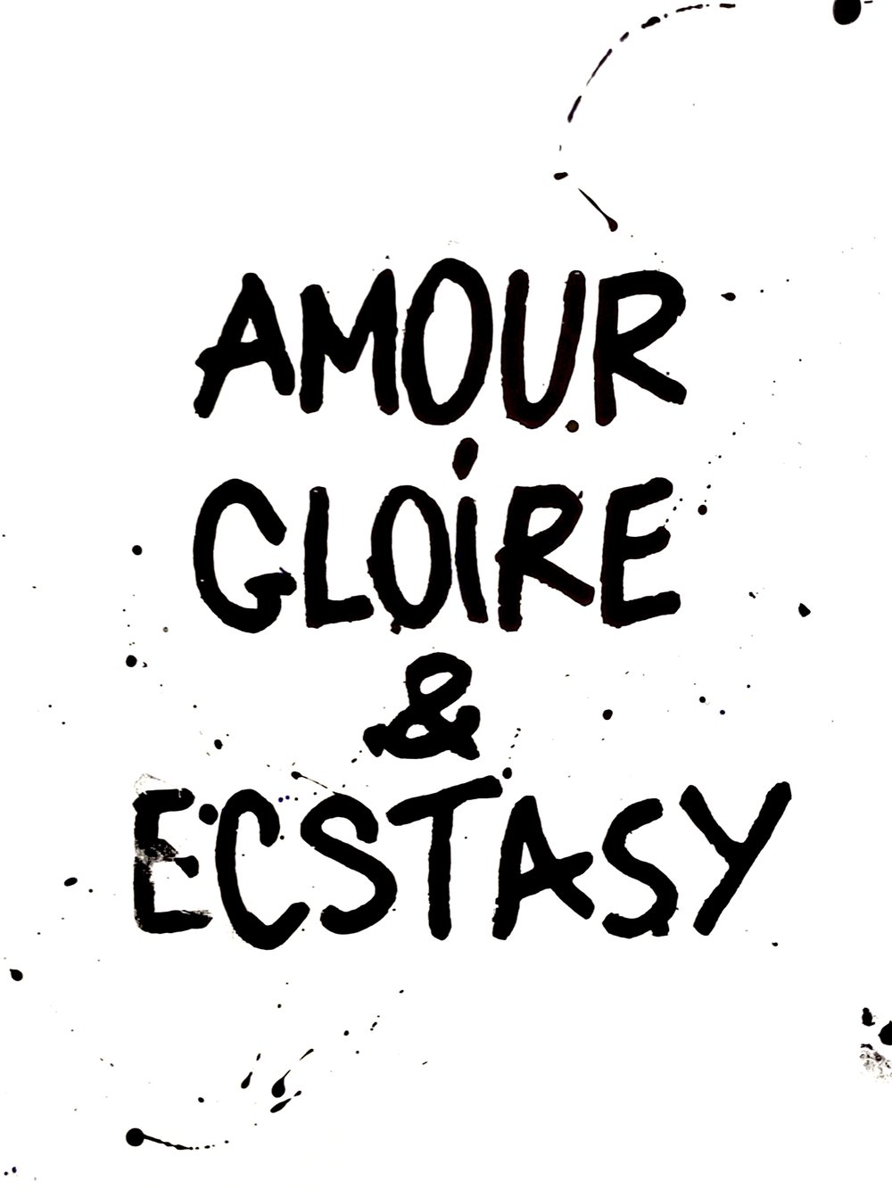 Amour, gloire & ecstasy. art signed. N°3