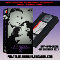 DAY-1 EXCLUSIVE LIAISONS DANGEREUSES X VHS + BLU-RAY-R + DVD SET SIGNED AND STAMPED