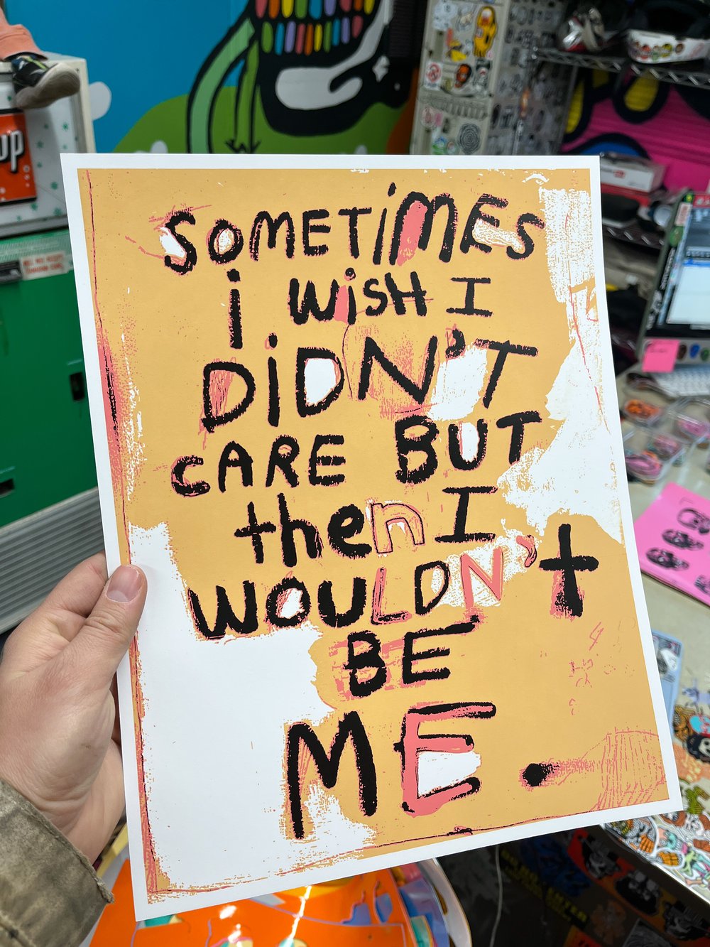 "Sometimes I Wish I Didn't Care" Print