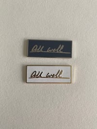 Image 1 of All Well Enamel Pin