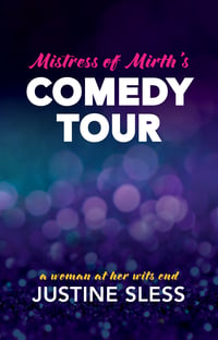 Mistress of Mirths COMEDY Tour (signed copy)