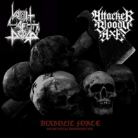 Attacker Bloody Axe / Vomit of Doom: Diabolic Force (Satan Metal Congregation