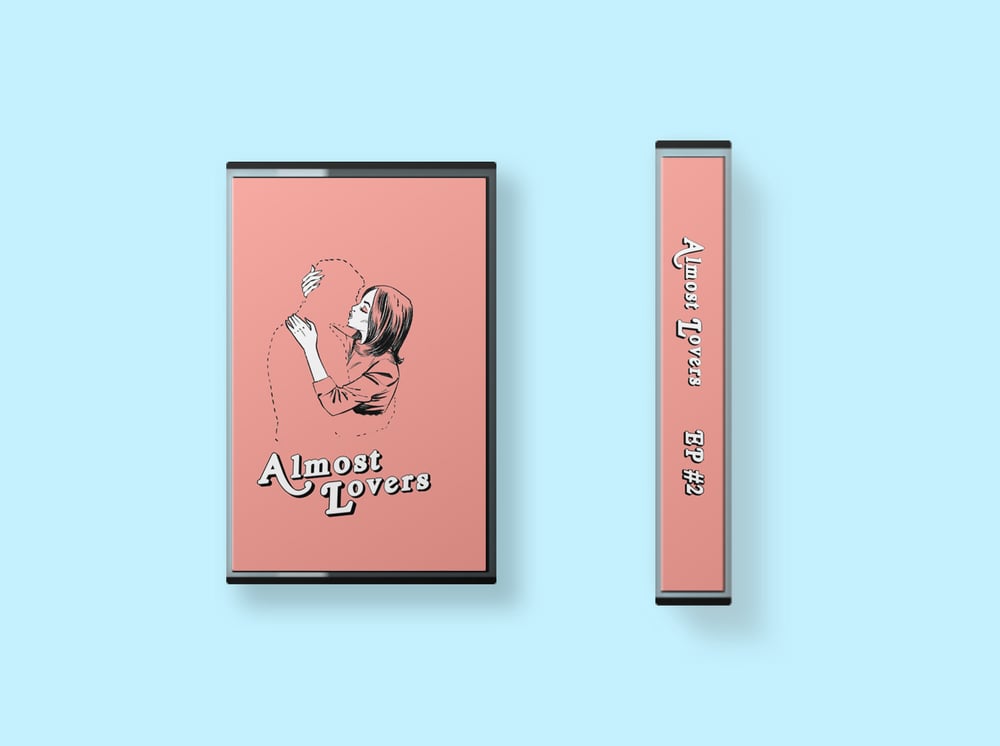 Image of ALMOST LOVERS - EP#2 (CASSETTE)