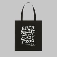 Death to the Crazy Frog Tote Bag