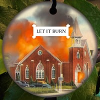 Let It Burn Ornament