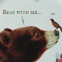 Image 2 of Bear with me...(Ref. 462)