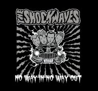 Image 1 of The Shockwaves - No Way In, No Way Out (CD)